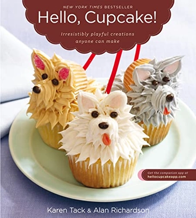 Hello, Cupcake!; Karen Tack, Alan Richardson; 2009