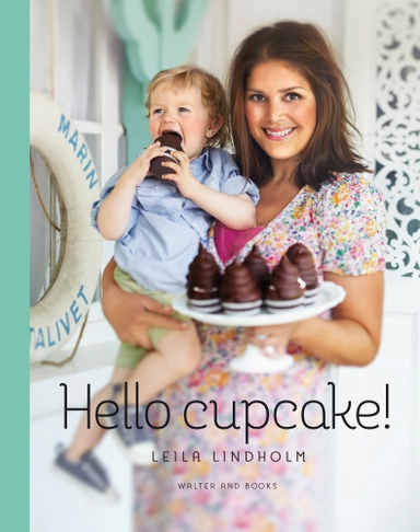 Hello cupcake!; Leila Lindholm; 2011