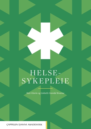 Helsesykepleie; Kari Glavin, Lisbeth Gravdal Kvarme; 2024