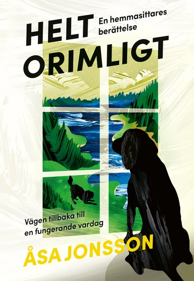 Helt orimligt : en hemmasittares berättelse; Åsa Jonsson; 2026