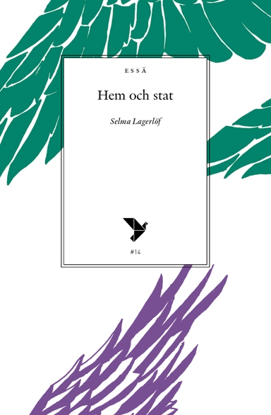Hem och stat : (tal vid rösträttskongressen i Stockholm, juni 1911); Selma Lagerlöf; 2018
