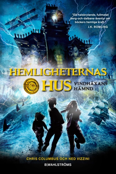 Hemligheternas hus. Vindhäxans hämnd; Chris Columbus, Ned Vizzini; 2014