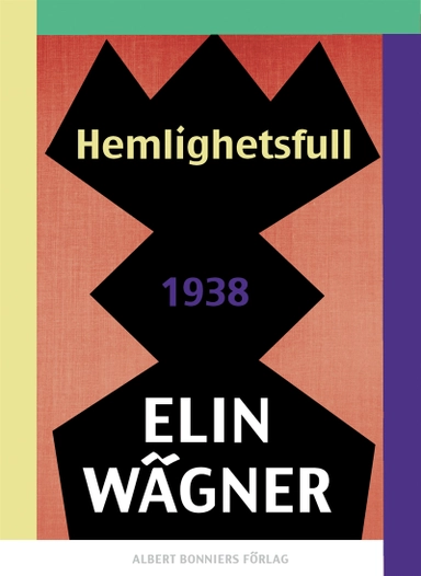 Hemlighetsfull; Elin Wägner; 2015