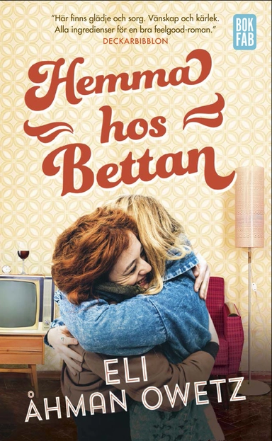 Hemma hos Bettan; Eli Åhman Owetz; 2017