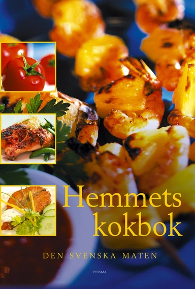 Hemmets kokbok : Den svenska maten; Ulf Söderqvist, Björn Lindberg; 2002