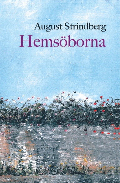 Hemsöborna; August Strindberg; 2025