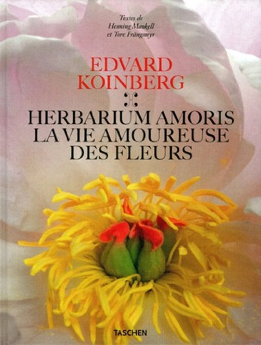 Herbarium amoris; Edvard Koinberg, Tore Frängsmyr, Henning Mankell, Nils Köster, Anna Gibson, Cléa Blanchard; 2009