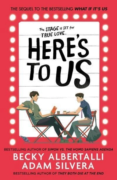 Here's To Us; Becky Albertalli, Adam Silvera; 2021