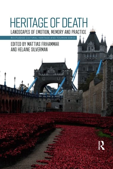 Heritage of death : landscapes of emotion, memory and practice