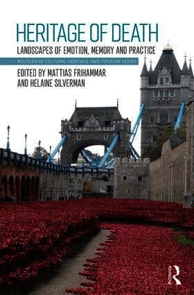 Heritage of death : landscapes of emotion, memory and practice