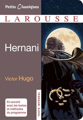Hernani: drameVolym 30 av Petits Classiques Larousse, ISSN 1292-1017Volym 30 av Petits classiques Larousse. Collection Lycée; Victor Hugo; 2022