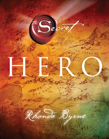 Hero; Rhonda Byrne; 2013