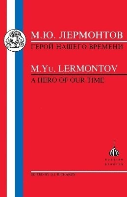 Hero of Our Time; M Iu Lermontov, D J Richards; 1998