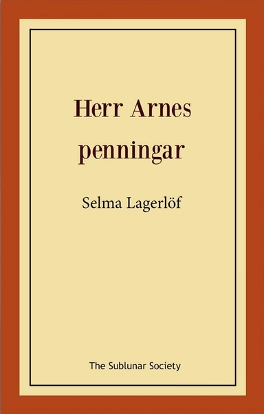 Herr Arnes penningar; Selma Lagerlöf; 2019