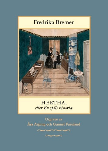 Hertha, eller en själs historia: teckningar ur det verkliga lifvet