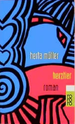 Herztier : Roman; Herta Müller; 1996