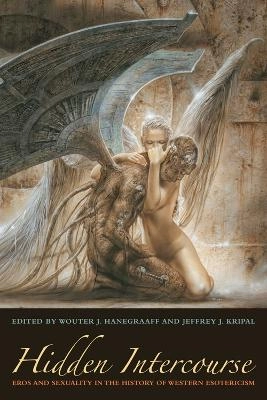 Hidden intercourse : eros and sexuality in the history of Western esotericism