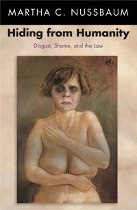 Hiding from humanity : disgust, shame, and the law