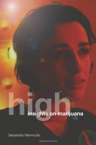 High: Insights on Marijuana; Sebastián Marincolo
