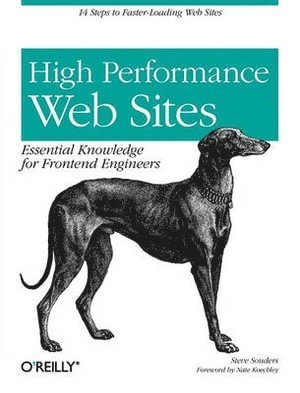 High Performance Web Sites; Steve. Souders; 2007