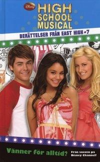 High School Musical. Vänner för alltid?; Walt Disney; 2009