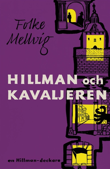 Hillman och Kavaljeren; Folke Mellvig; 2016