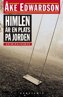 Himlen är en plats på jorden; Åke Edwardson; 2001