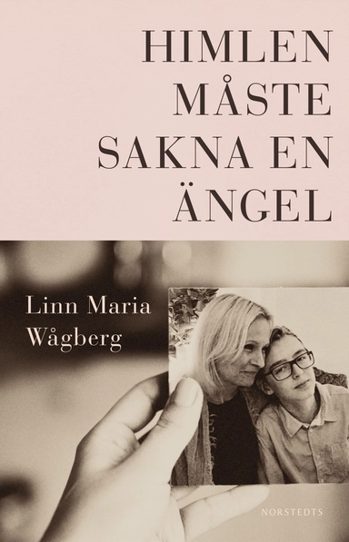 Himlen måste sakna en ängel; Linn Maria Wågberg; 2018