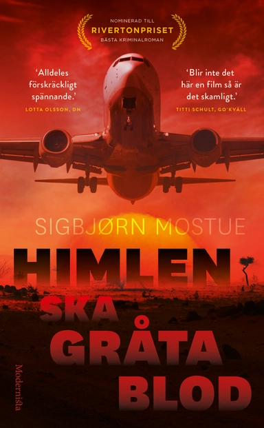 Himlen ska gråta blod; Sigbjörn Mostue; 2021