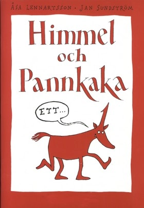 Himmel och pannkaka 1/se 52355817; Åsa Lennartsson, Jan Sundström; 1994