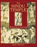 Hindu Temple : Deification of Eroticism; Alain Danielou; 2001