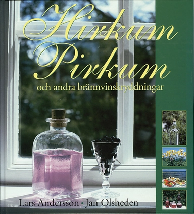 Hirkum Pirkum och andra brännvinskryddningar; Lars Andersson, Jan Olsheden; 1996