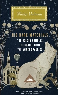His dark materials : The golden compass, The subtle knife, The amber spyglass; Philip Pullman, Lucy Hughes-Hallett; 2011