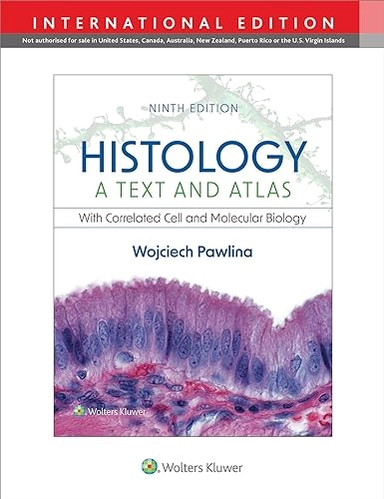 Histology : a text and atlas : with correlated cell and molecular biology