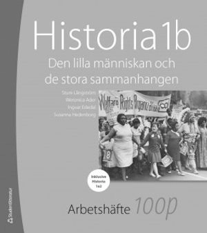 Historia 1B Den lilla människan och de stora sammanhangen. Arbetshäfte