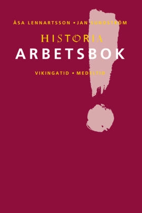 Historia år 4 Arbetsbok Vikingatid Medeltid; Åsa Lennartsson, Jan Sundström; 1994
