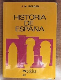Historia de EspañaColección "Temas de cultura española."Volym 1 av Temas de cultura española; Jose Manuel Roldan, José Manuel Roldán Hervás; 1987