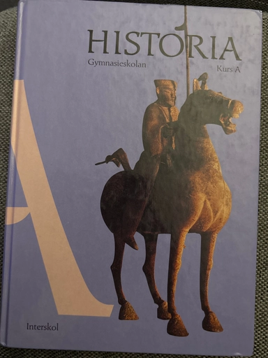 Historia : [för gymnasieskolans studieförberedande program och för den gymnasiala vuxenutbildningen]., Kurs A