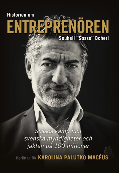 Historien om entreprenören Souheil Sosso Bcheri; Karolina Palutko Macéus, Souheil Bcheri; 2019
