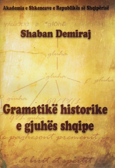 Historisk grammatik i det albanska språket (Albanska); Shaban Demiraj; 2015