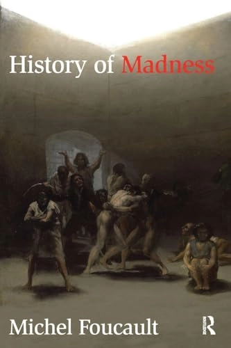 History of madness; Michel Foucault; 2006