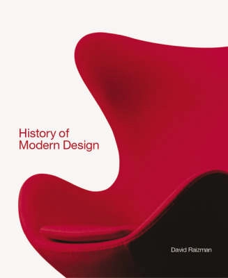 History of modern design : graphics and products since the industrial revolution; David Seth Raizman; 2003