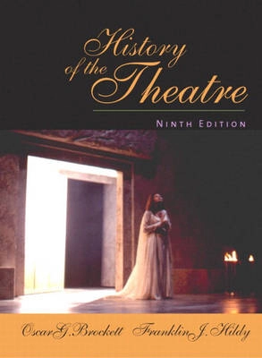 History of the theatre; Oscar Gross Brockett; 2003