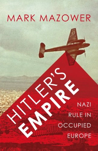 Hitler's empire : Nazi rule in occupied Europe
