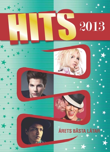 Hits 2013 : årets bästa låtar; Birgitta Sacilotto; 2013