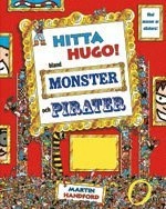 Hitta Hugo : bland monster och pirater; Martin Handford; 2006