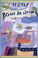 Hjälp! Boan är lös!