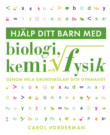 Hjälp ditt barn med biologi, kemi och fysik genom hela grundskolan och gymnasiet