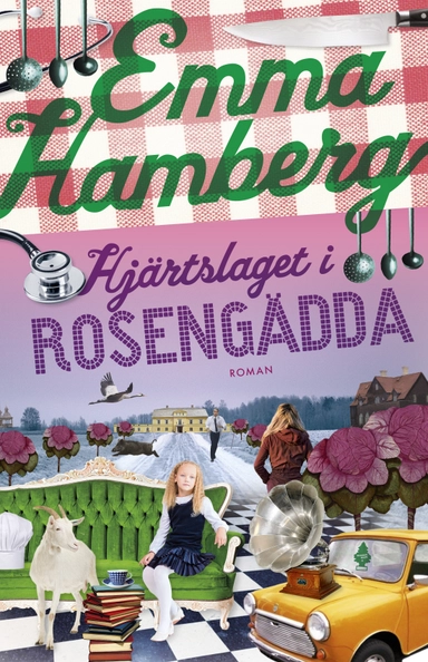 Hjärtslaget i Rosengädda; Emma Hamberg; 2018