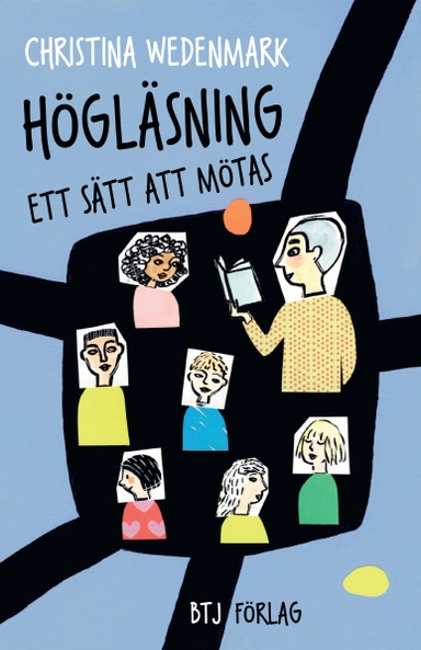 Högläsning - ett sätt att mötas; Christina Wedenmark; 2014